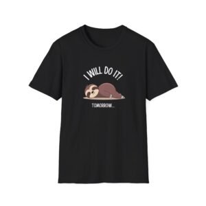 Funny Sloth T-Shirt - 'I Will Do It Tomorrow' Unisex Softstyle Tee